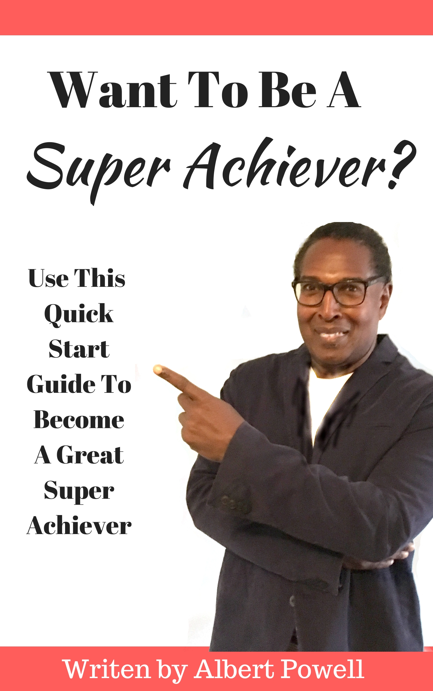Super Achiever Quick Start Guide
