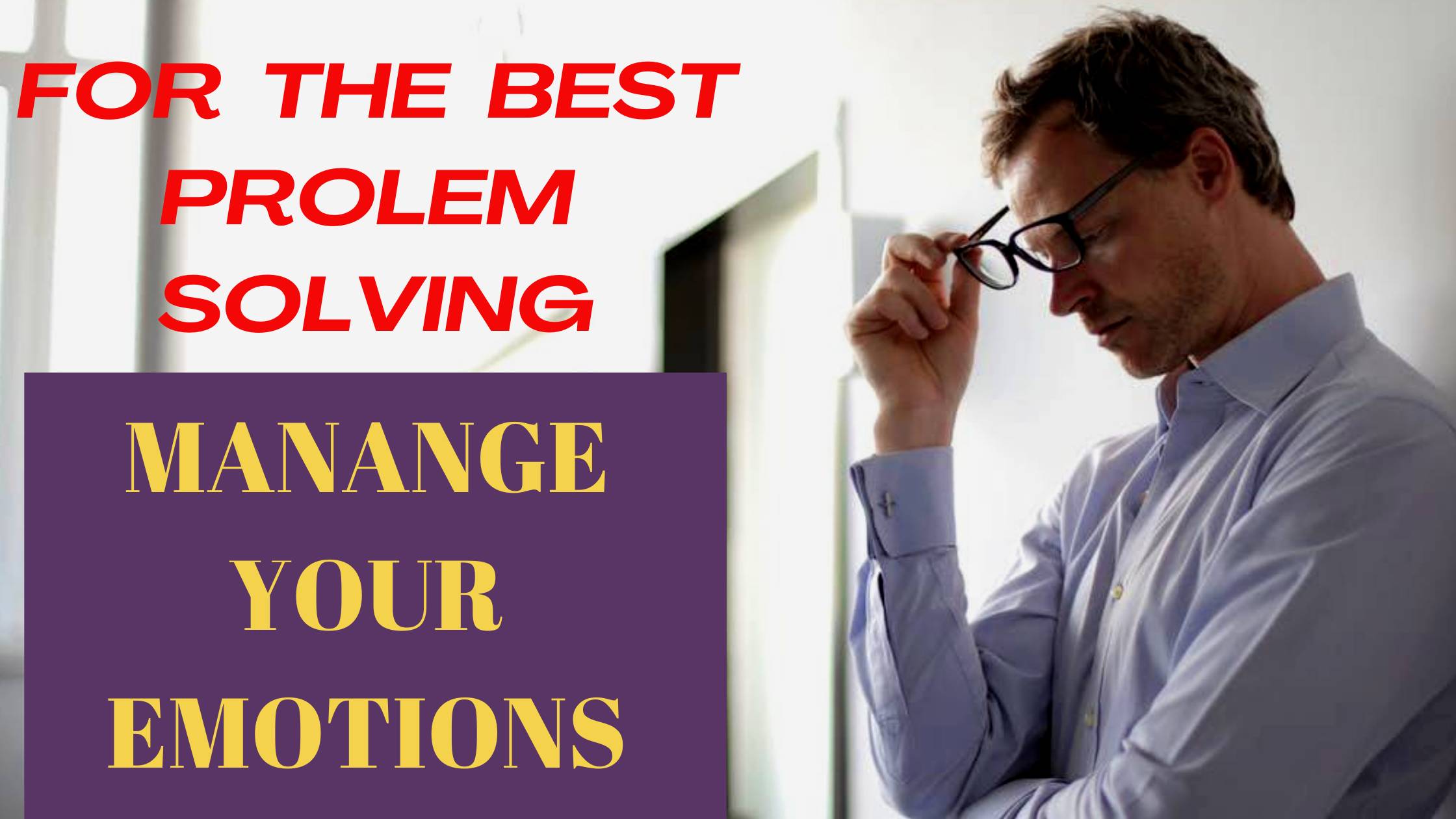 problem solving to change emotions examples