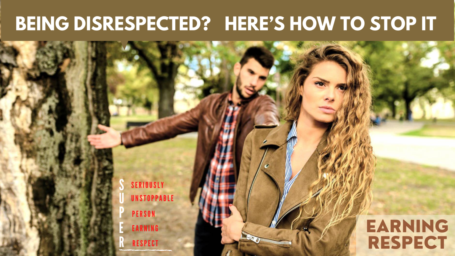 Being Disrespected? Here’s How To Stop It - Super Achievers Network Dot ORG